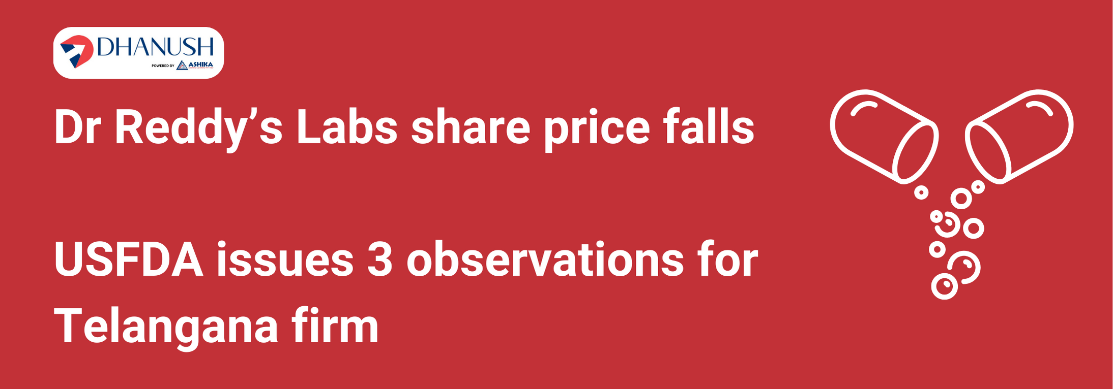 Dr Reddy's Labs share price falls USFDA issues 3 observations for Telangana firm - MyDhanush by Ashika