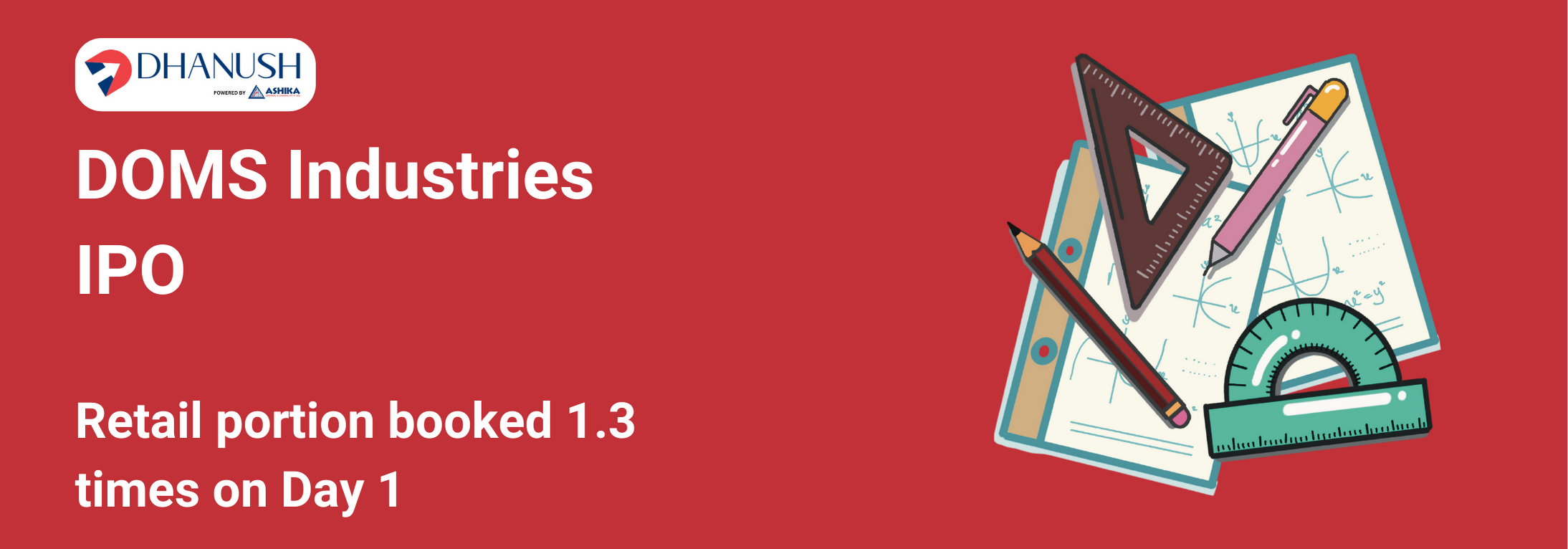 DOMS Industries IPO: Retail portion booked 1.3 times on Day 1 - MyDhanush by Ashika