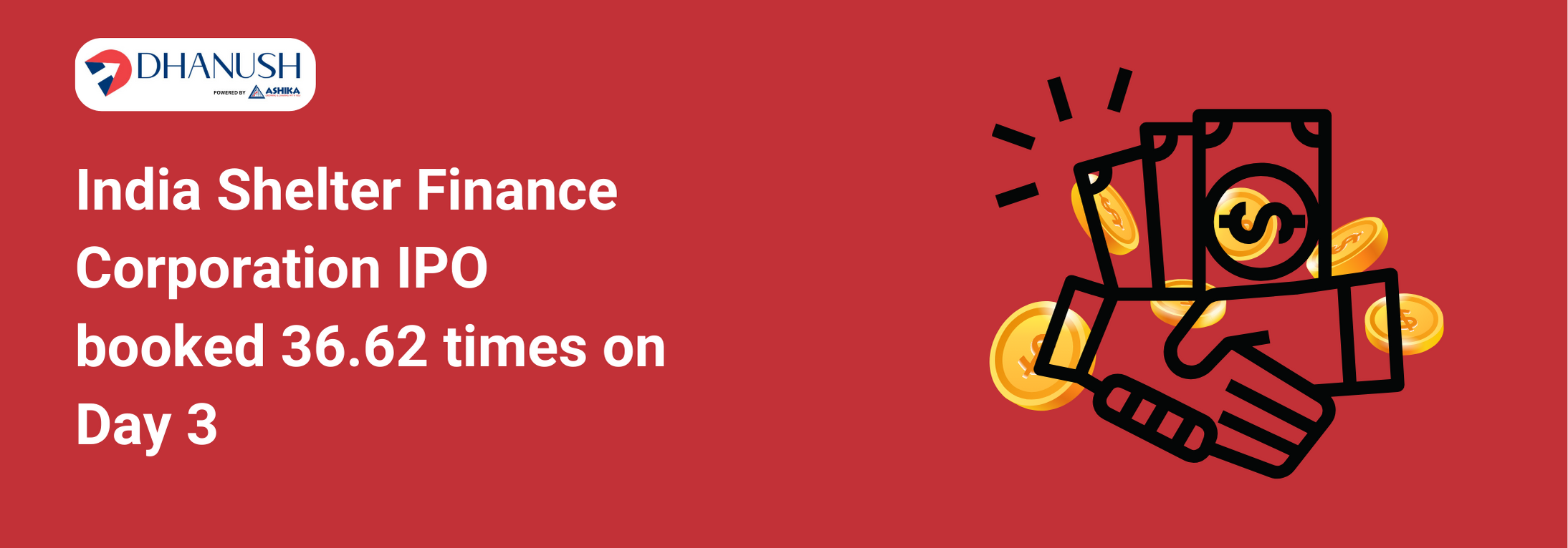 India Shelter Finance Corporation IPO booked 36.62 times on Day 3 - MyDhanush by Ashika