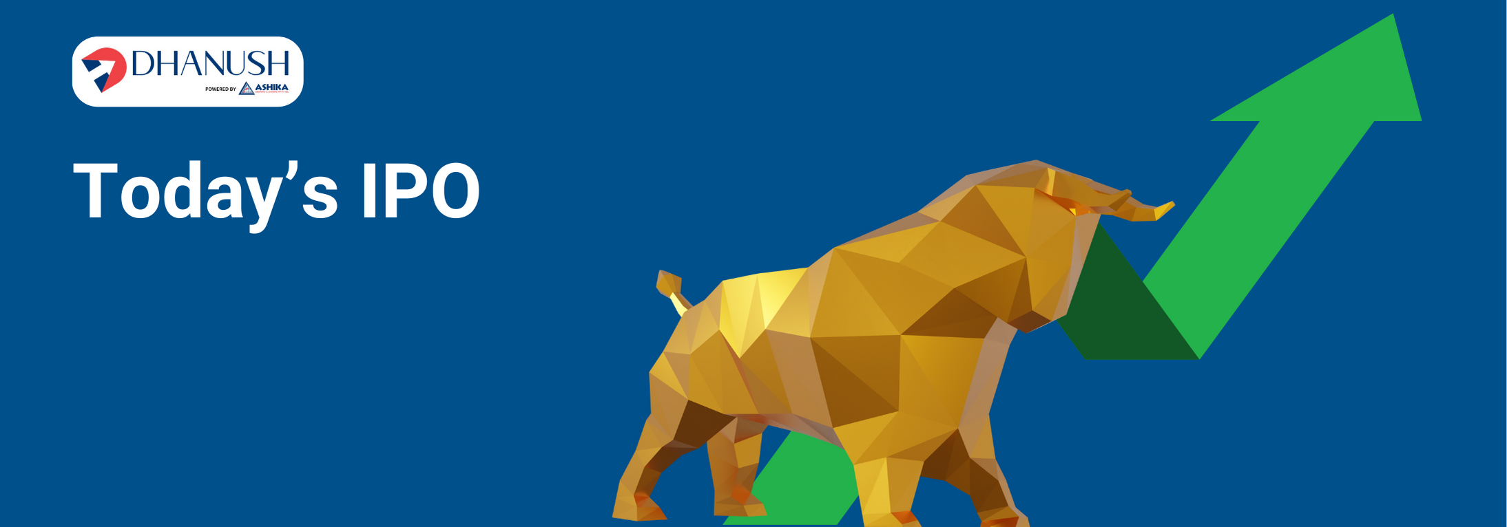 IPO - MyDhanush by Ashika