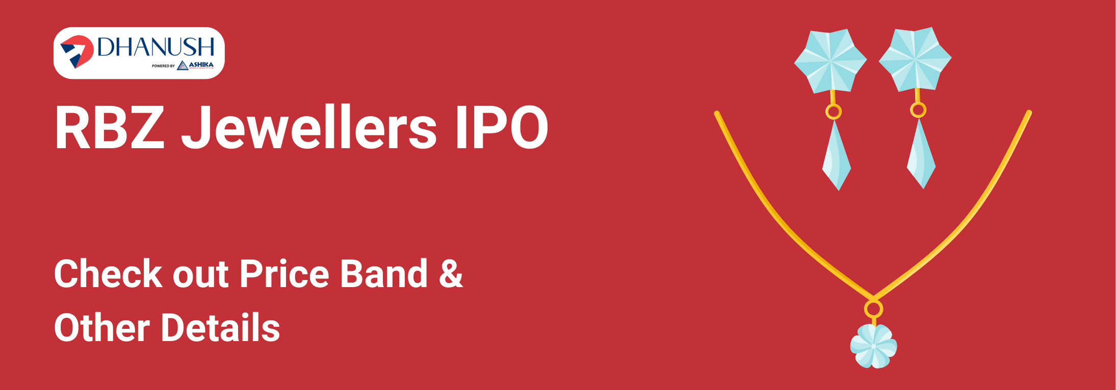 RBZ Jewellers IPO: Check out Price Band & Other Details - MyDhanush Blogs by Ashika