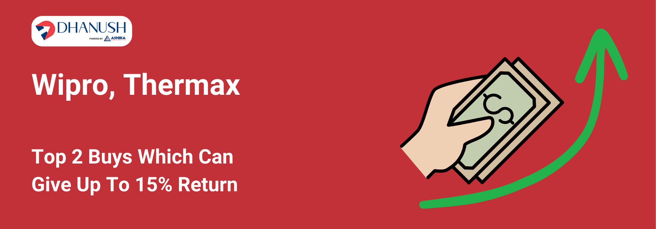 Wipro, Thermax Top 2 Buys Which Can Give Up To 15% Return - MyDhanush Blogs by Ashika