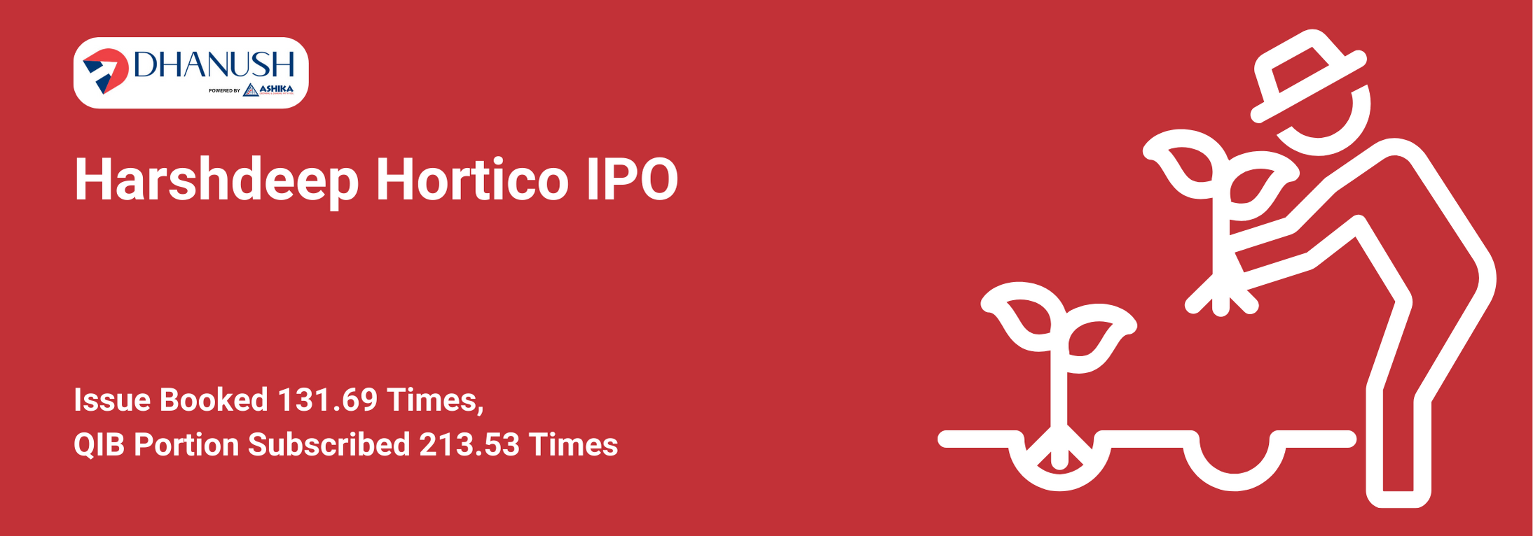 Harshdeep Hortico IPO: Issue Booked 131.69 Times, QIB Portion Subscribed 213.53 Times - MyDhanush Blogs by Ashika