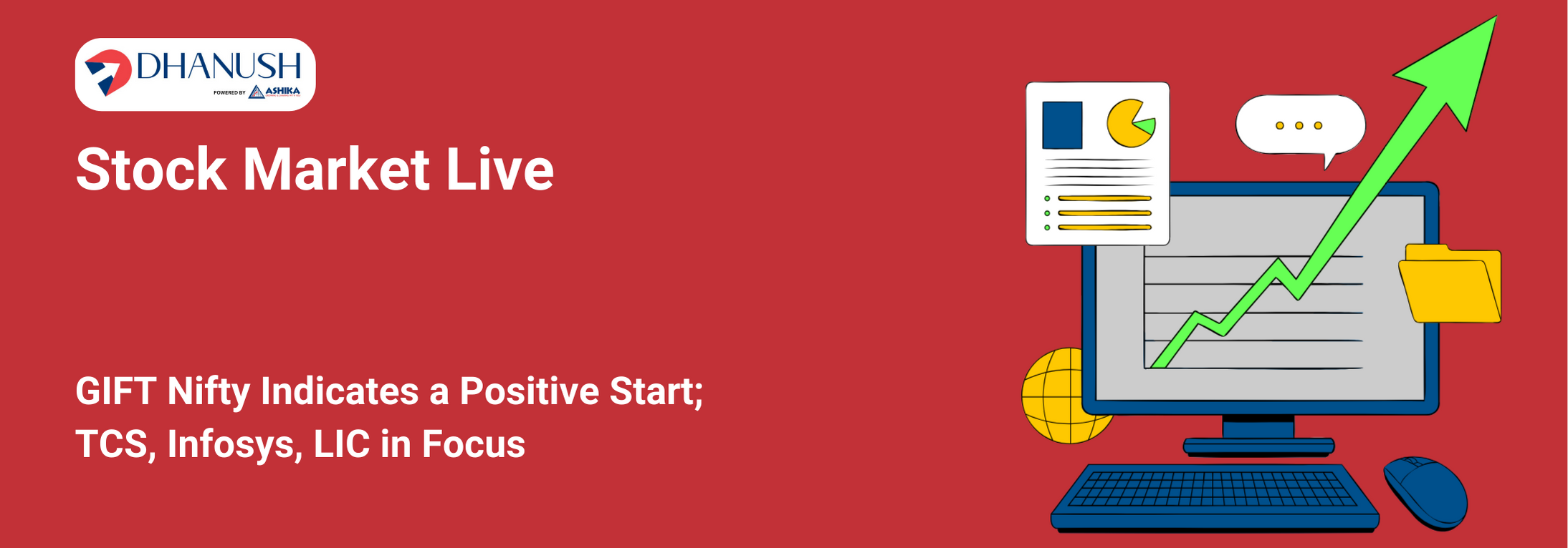 Stock Market Live: GIFT Nifty Indicates a Positive Start; TCS, Infosys, LIC in Focus - MyDhanush Blogs by Ashika