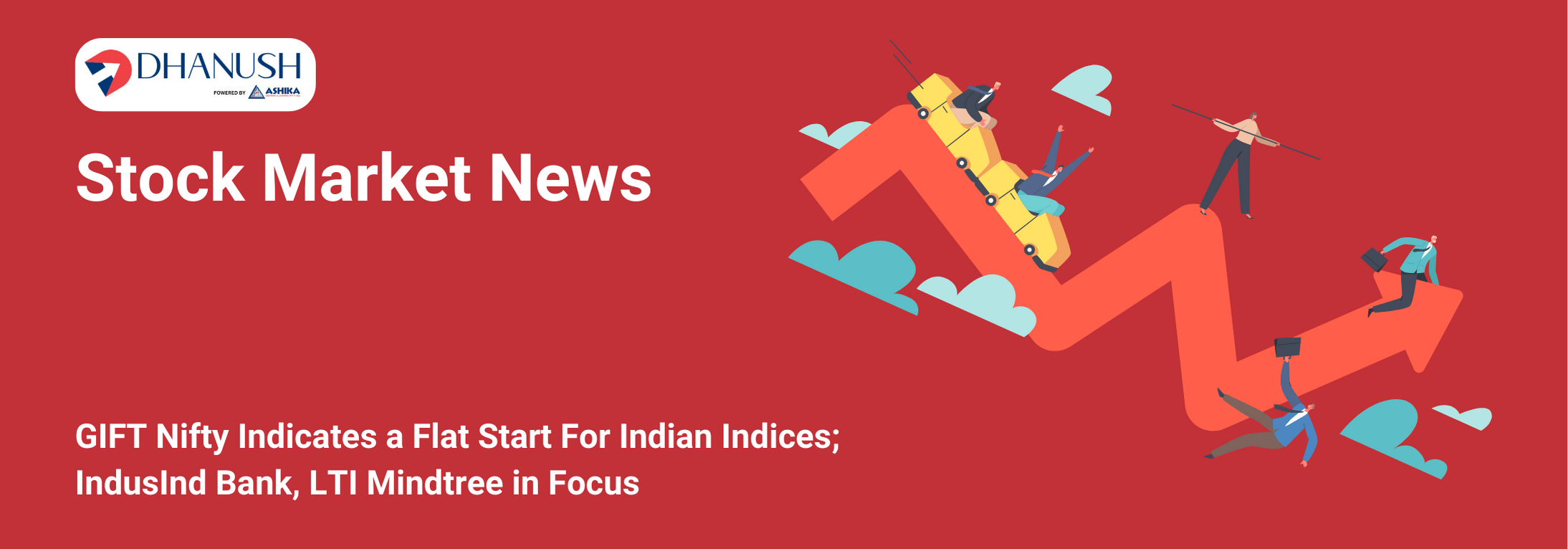 Stock Market News: GIFT Nifty Indicates a Flat Start For Indian Indices; IndusInd Bank, LTI Mindtree in Focus - MyDhanush Blogs by Ashika