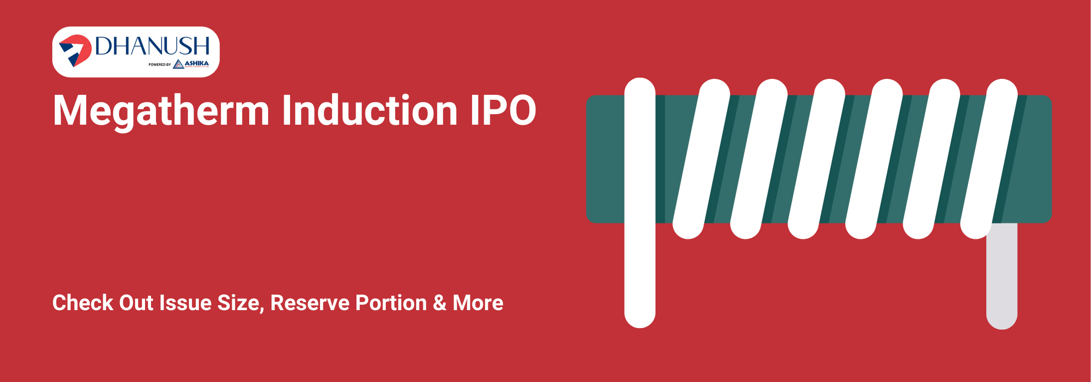 Megatherm Induction IPO: Check Out Issue Size, Reserve Portion & More - MyDhanush Blogs by Ashika