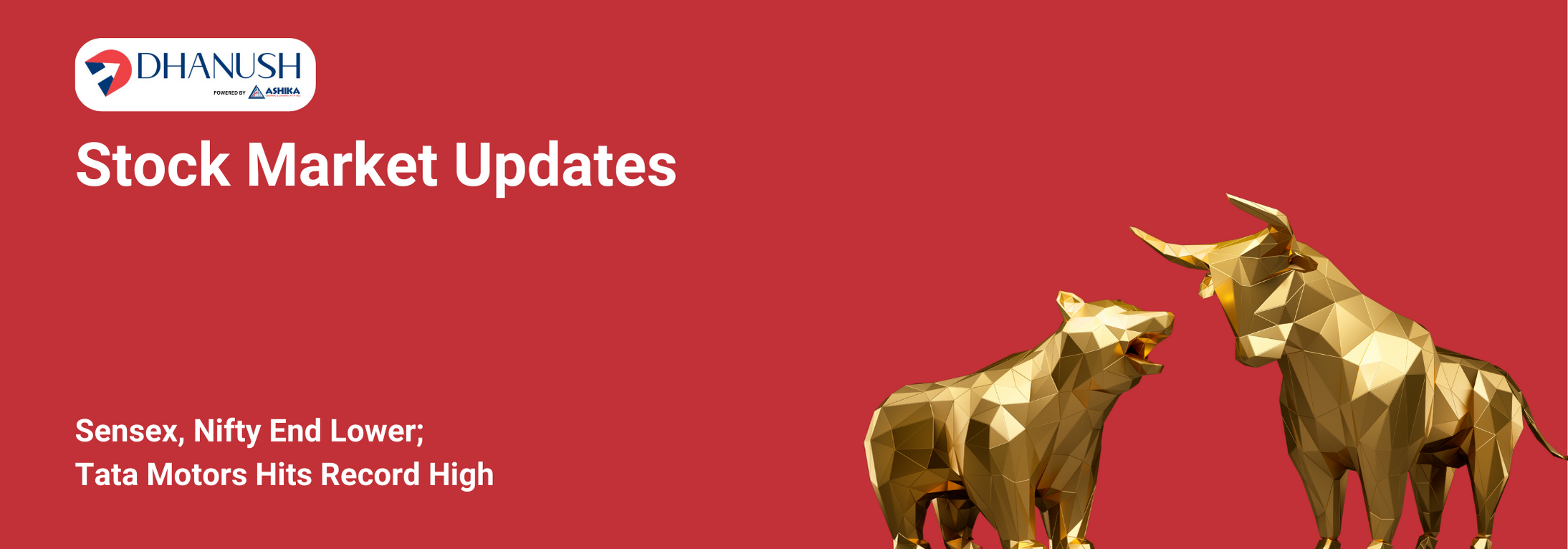 Stock Market Updates: Sensex, Nifty End Lower; Tata Motors Hits Record High - MyDhanush Blogs by Ashika