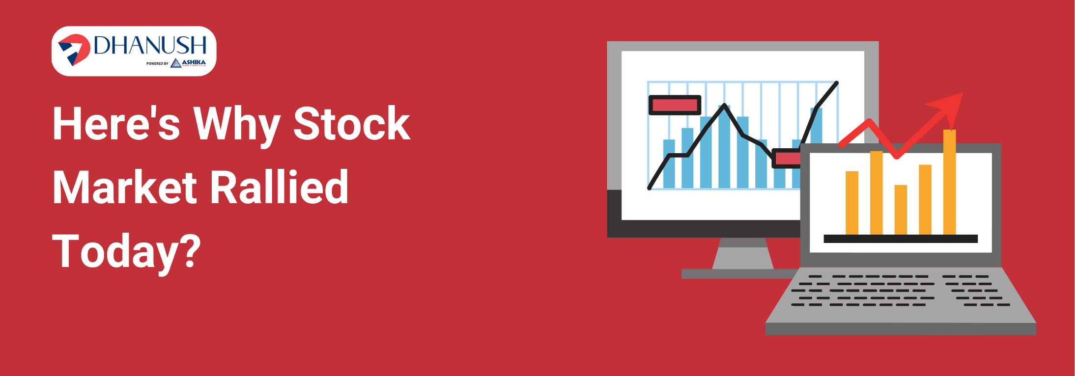 Here's Why Stock Market Rallied Today? - MyDhanush Blogs by Ashika