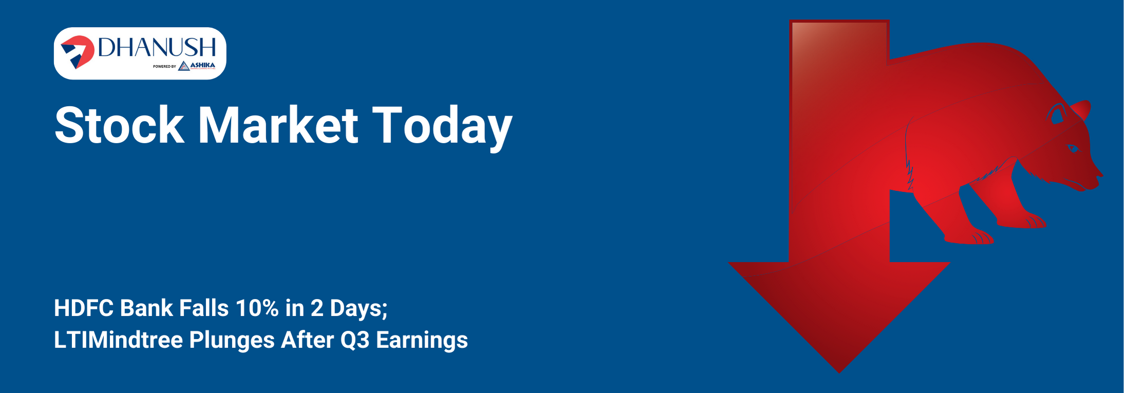 Stock Market Today: HDFC Bank Falls 10% in 2 Days; LTIMindtree Plunges After Q3 Earnings - MyDhanush Blogs by Ashika