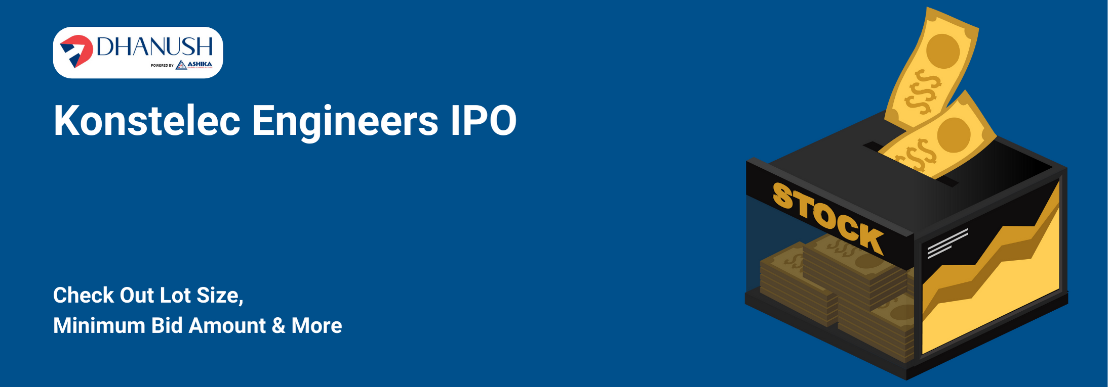 Konstelec Engineers IPO: Check Out Lot Size, Minimum Bid Amount & More - MyDhanush Blogs by Ashika