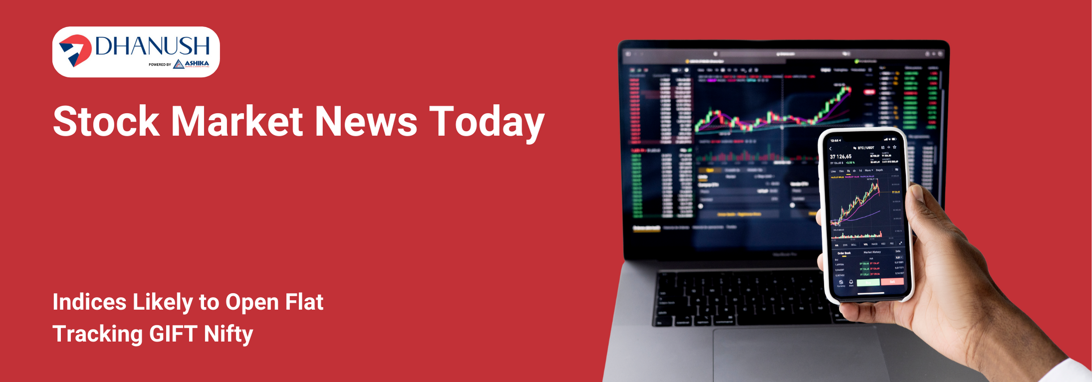 Stock Market News Today: Indices Likely to Open Flat Tracking GIFT Nifty - MyDhanush Blogs by Ashika