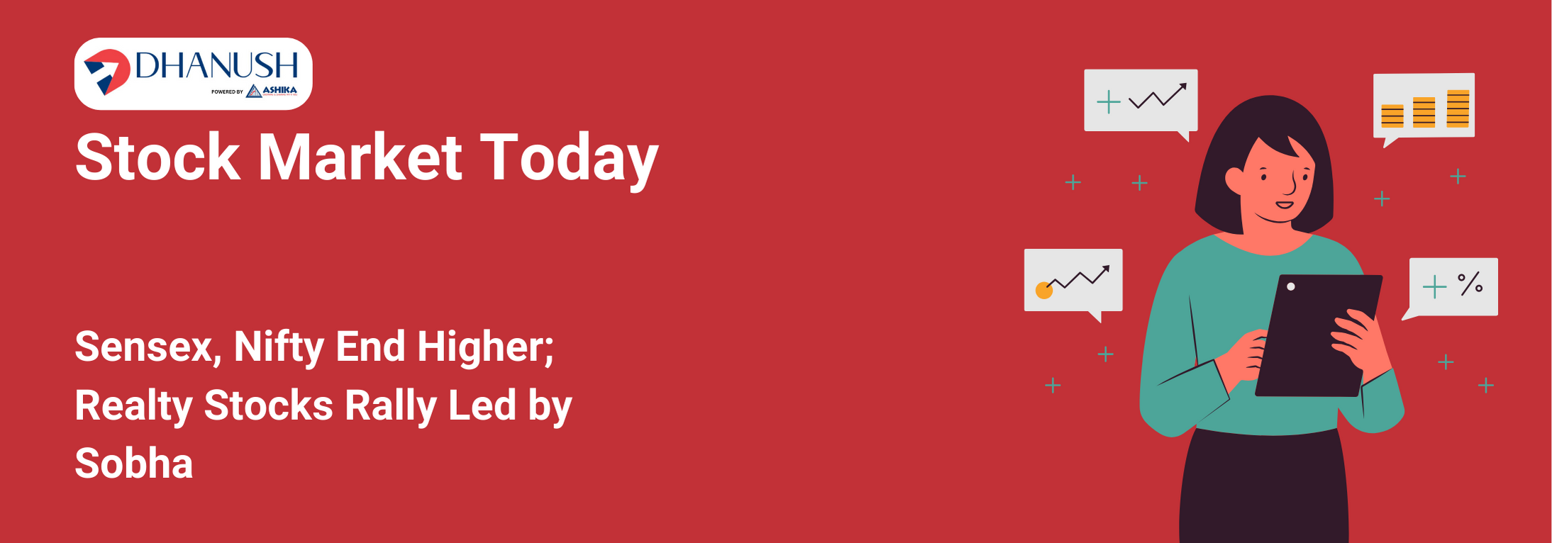 Stock Market Today: Sensex, Nifty End Higher; Realty Stocks Rally Led by Sobha - MyDhanush Blogs by Ashika