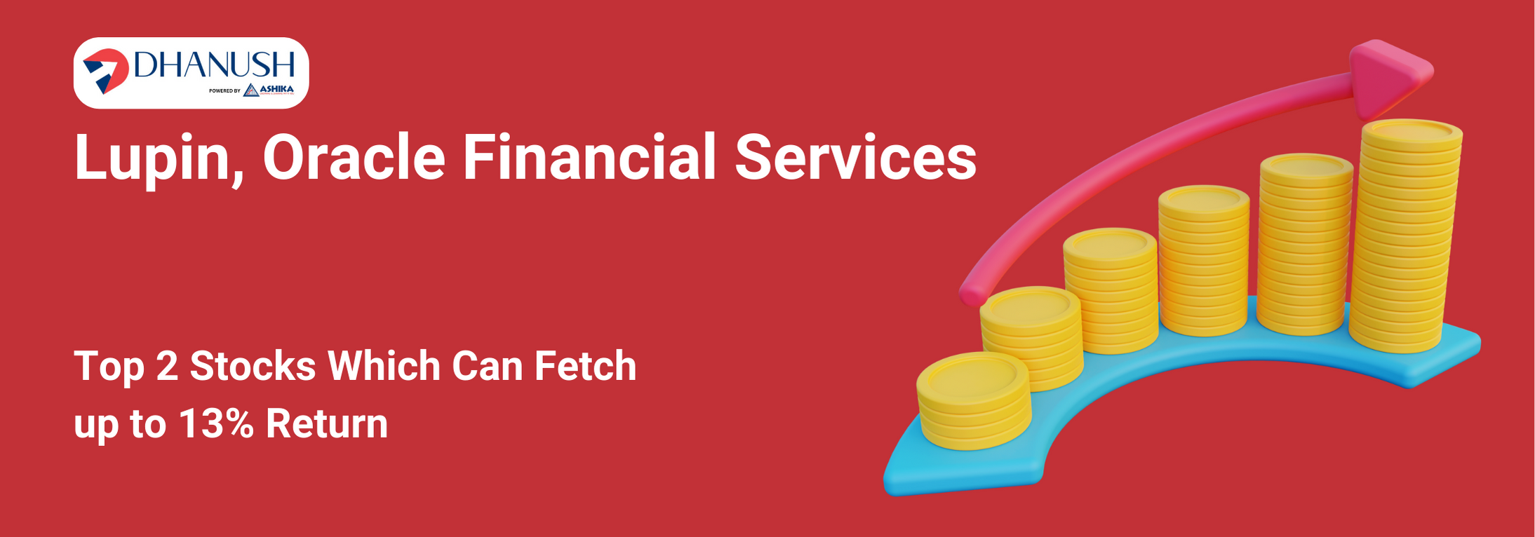 Lupin, Oracle Financial Services Top 2 Stocks Which Can Fetch up to 13% Return - MyDhanush Blogs by Ashika