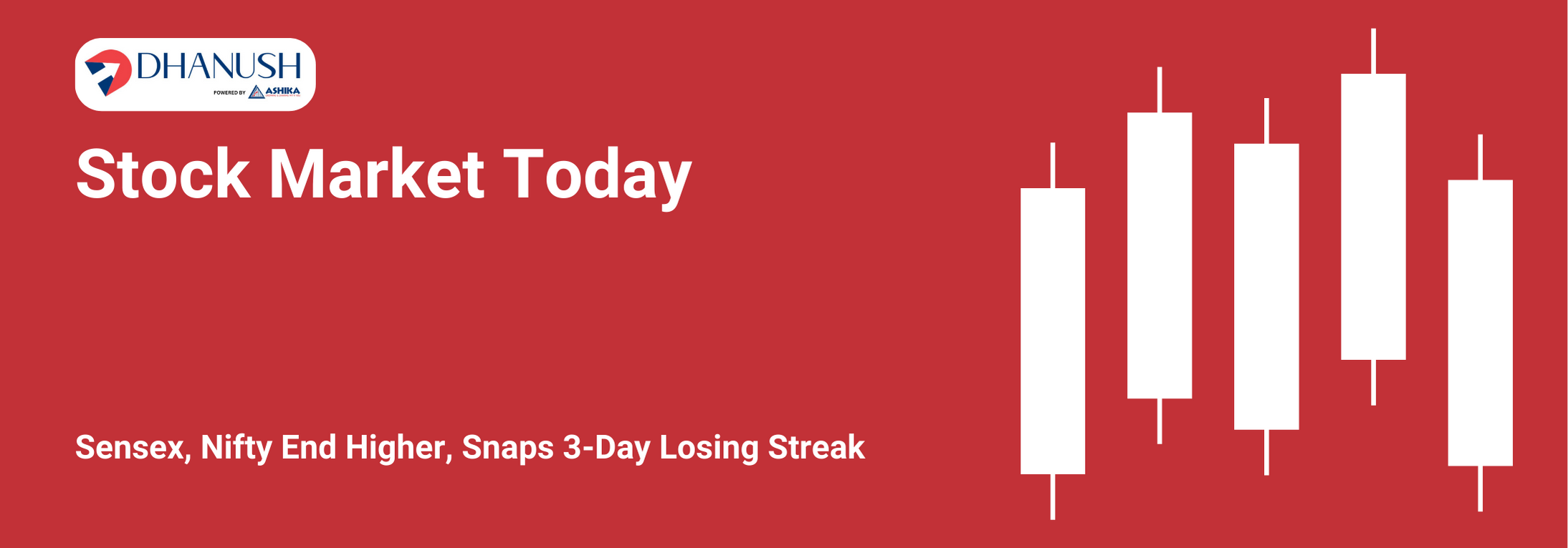 Stock Market Today: Sensex, Nifty End Higher, Snaps 3-Day Losing Streak - MyDhanush Blogs by Ashika