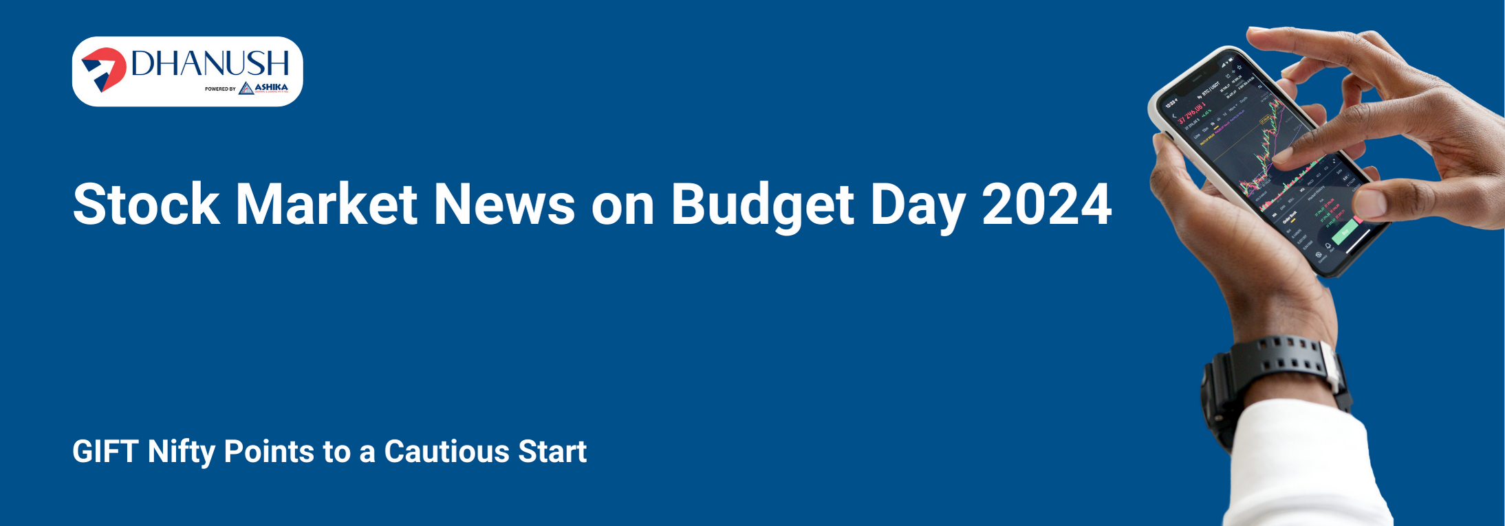 Stock Market News on Budget Day 2024: GIFT Nifty Points to a Cautious Start - MyDhanush Blogs by Ashika