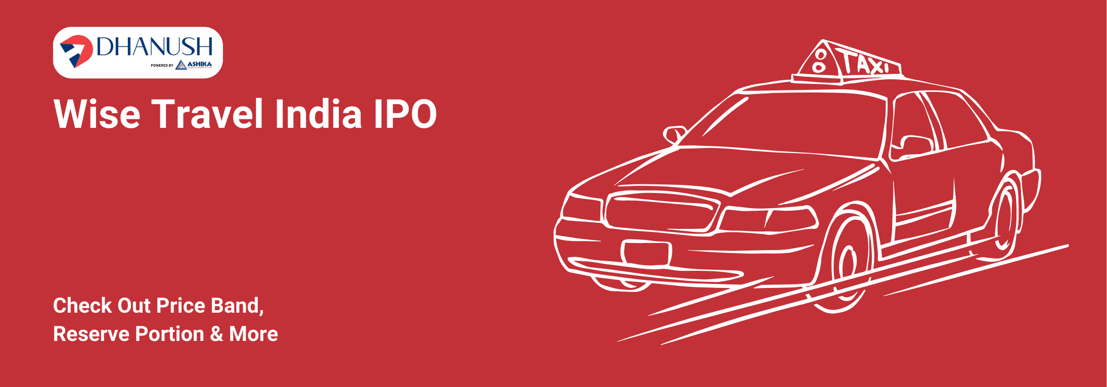 Wise Travel India IPO: Check Out Price Band, Reserve Portion & More - MyDhanush Blogs by Ashika
