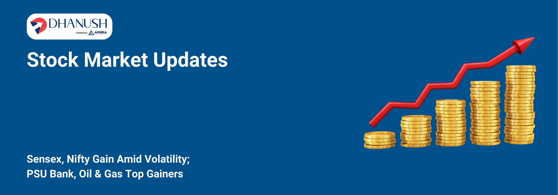 Stock Market Updates: Sensex, Nifty Gain Amid Volatility; PSU Bank, Oil & Gas Top Gainers