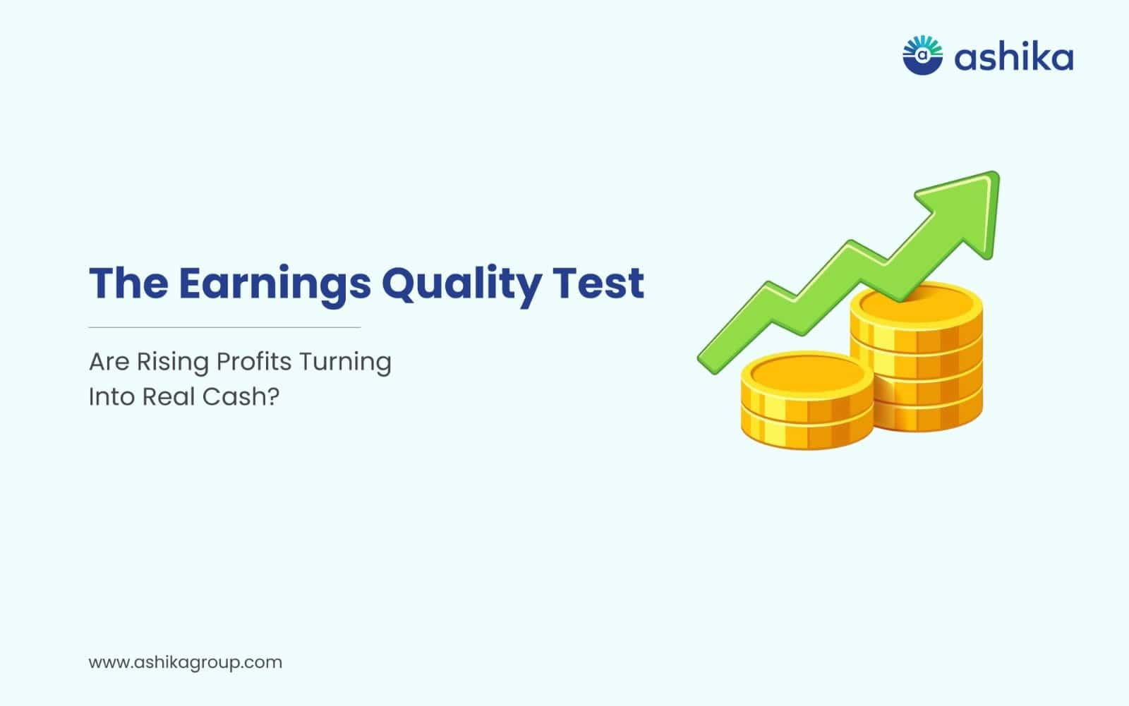 The Earnings Quality Test: Are Rising Profits Turning Into Real Cash?