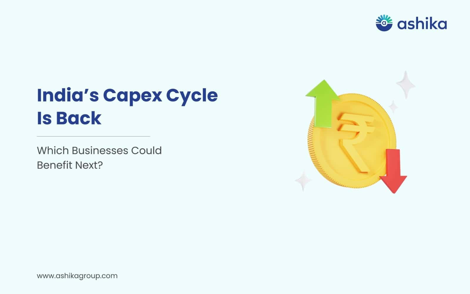 India's Capex Cycle Is Back: Which Businesses Could Benefit Next?