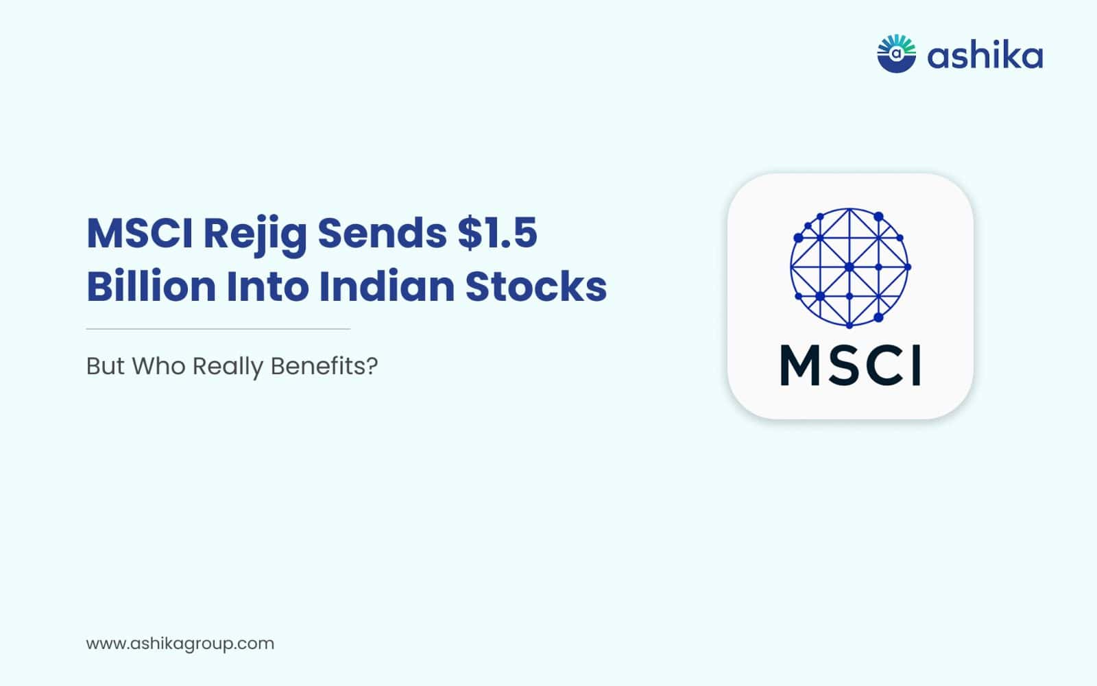 MSCI Rejig Sends Billions Into Indian Stocks: Which Stocks Could Benefit Next?