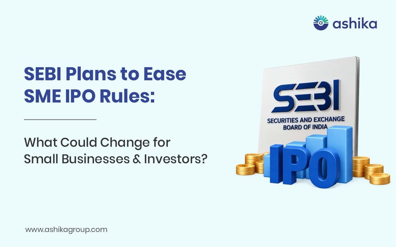 SEBI Plans to Ease SME IPO Rules: What Could Change for Small Businesses and Investors?